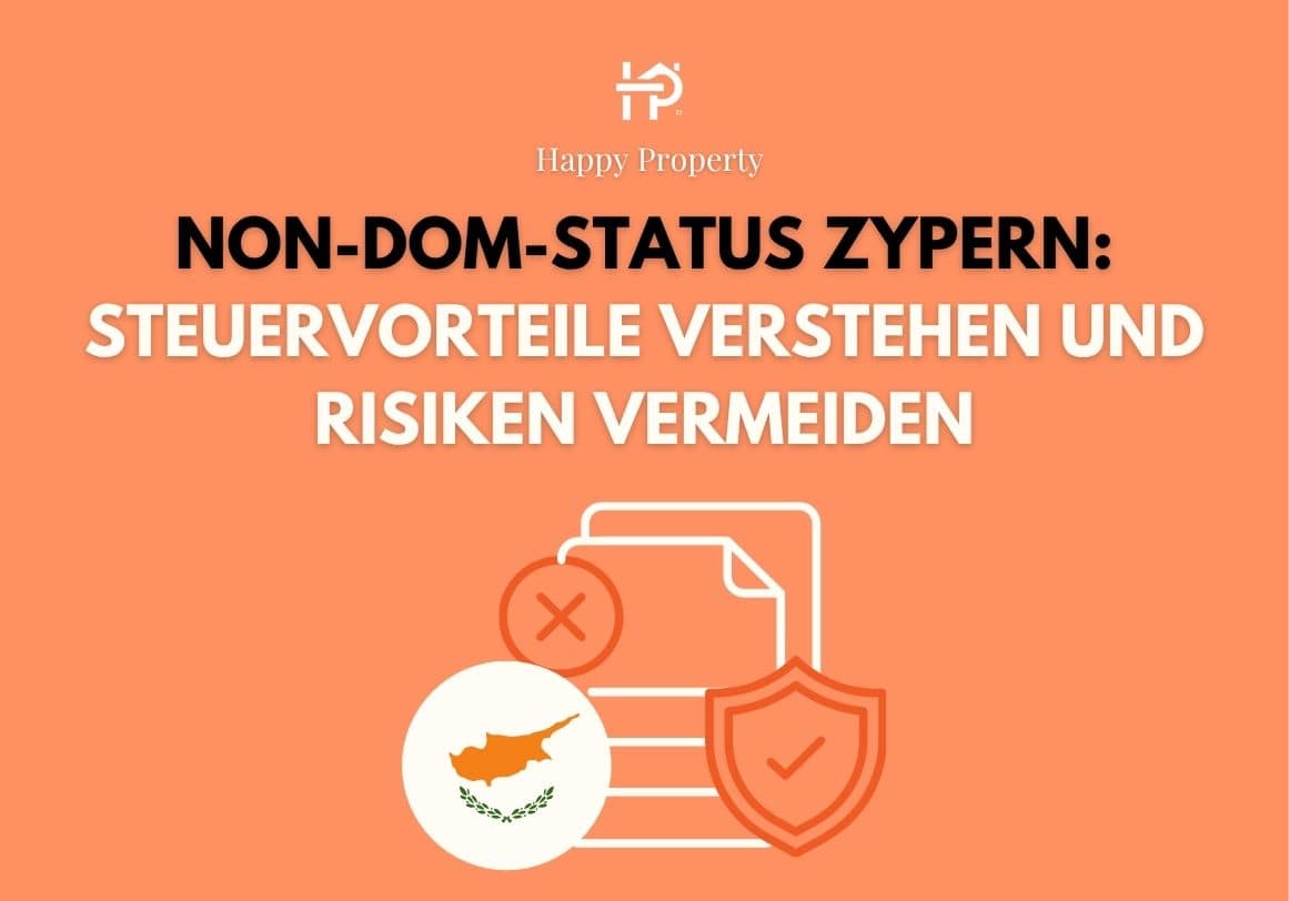 Non-Dom-Status Zypern: Steuervorteile verstehen und Risiken vermeiden