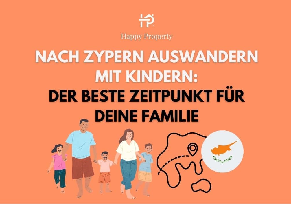 Nach Zypern auswandern mit Kindern: Der beste Zeitpunkt für deine Familie
